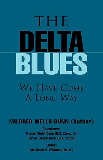 the delta blues,we have come a long ways