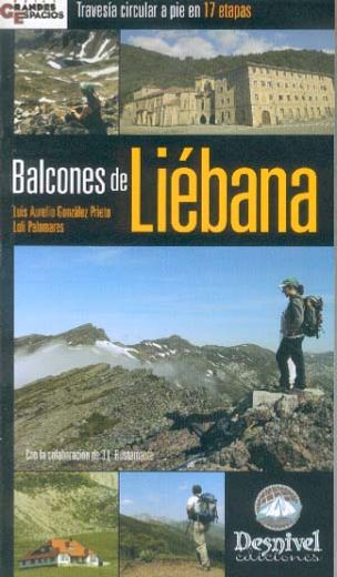 Balcones De Liebana - Travesia Circular A Pie En 17 Etapas (grandes Espacios)