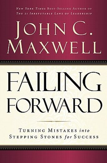 failing forward,turning mistakes into stepping stones for success