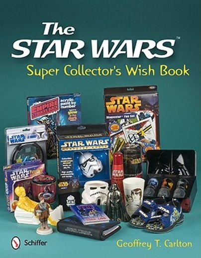 the star wars super collector`s wish book