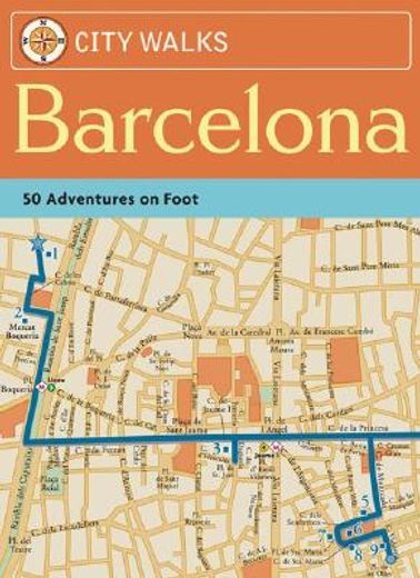 city walks barcelona,50 adventures on foot
