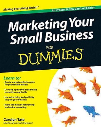 marketing your small business for dummies, australian and new zealand edition