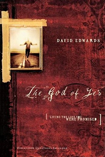 the god of yes,living the life you were promised (en Inglés)