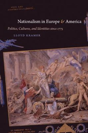 nationalism in europe & america,politics, cultures, and identities since 1775