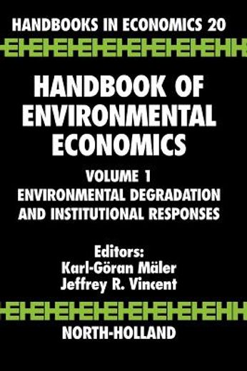 handbook of environmental economics,environmental degradation and institutional responses