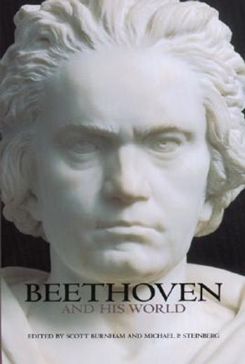 Beethoven and his World (en Inglés)
