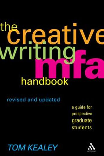 the creative writing mfa handbook,a guide for prospective graduate students (en Inglés)
