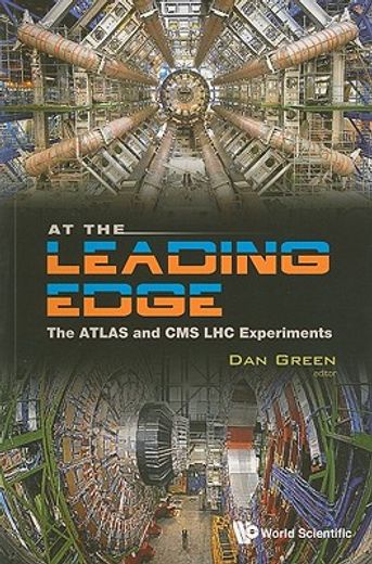 at the leading edge,the atlas and cms lhc experiments