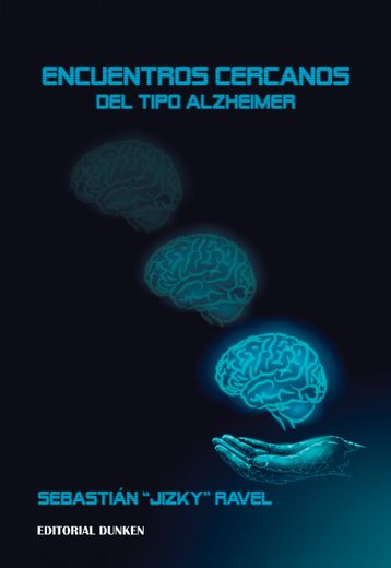 Encuentros Cercanos del Tipo Alzheimer (en Latin Spanish)