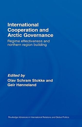 international cooperation and arctic governance,regime effectiveness and northern region building