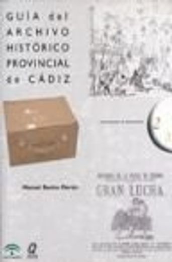 Guía del archivo histórico provincial de Cádiz (in Spanish)