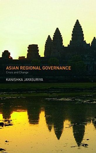 asian regional governance,crisis and change
