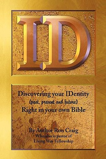 id,discovering your identity past present and future right in your own bible