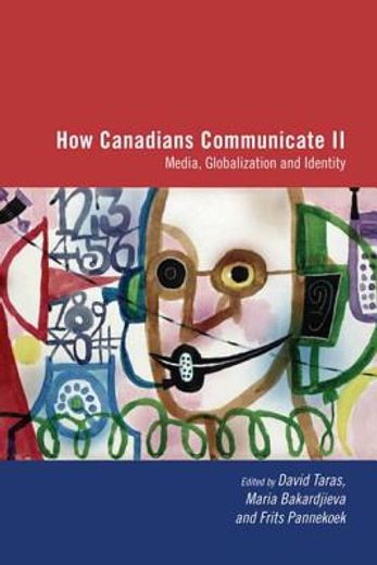 how canadians communicate ii,media, globalization, and identity