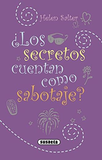 ¿Los secretos cuentan como sabotaje? (¿Te cuento mi vida?)