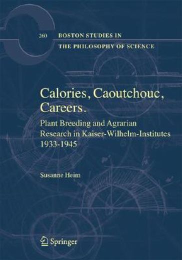 plant breeding and agrarian research in kaiser-wilhelm-institutes 1933-1945,calories, caoutchouc, careers