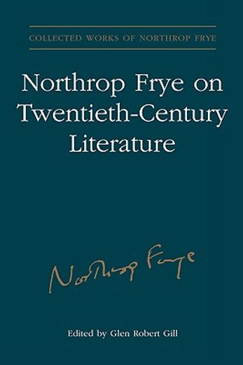 northrop frye on twentieth-century literature