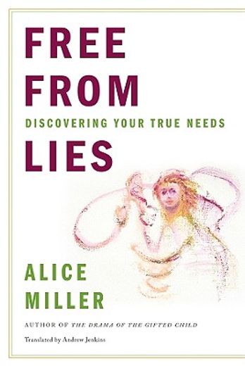 free from lies,discovering your true needs (in English)