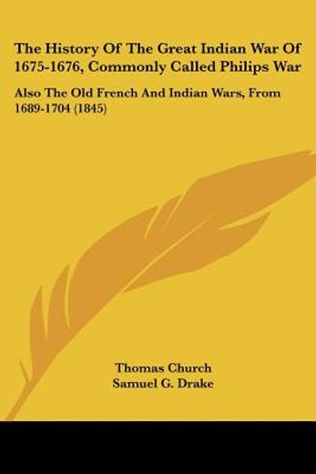 the history of the great indian war of 1 (en Inglés)