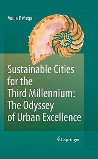 sustainable cities at the dawn of the millennium:,the odyssey of urban excellence