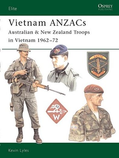 vietnam anzacs,australian & new zealand troops in vietnam 1962-72