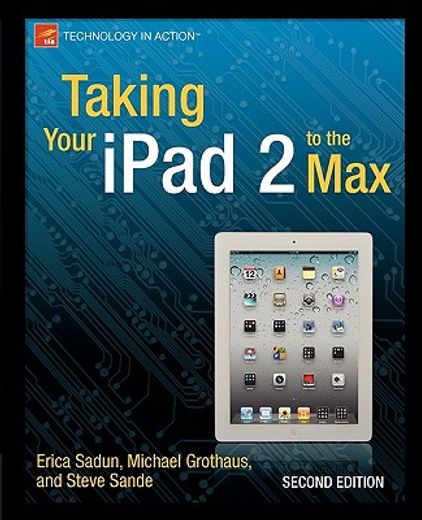 taking your ipad 2 to the max (en Inglés)