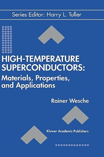 high-temperature superconductors: materials, properties, and applications (en Inglés)