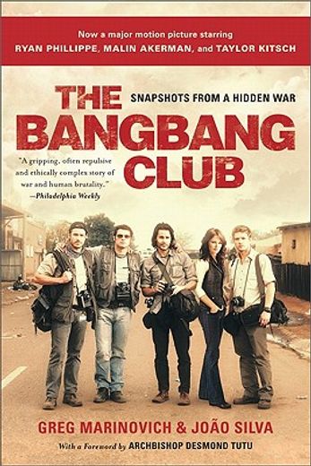 The Bang-Bang Club, Movie Tie-In: Snapshots From a Hidden war (in English)