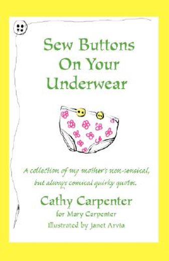 sew buttons on your underwear (en Inglés)