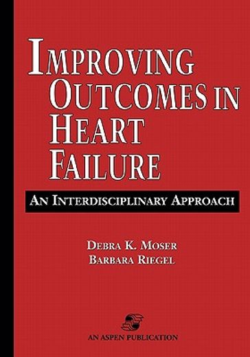 improving outcomes in heart failure,an interdisciplinary approach