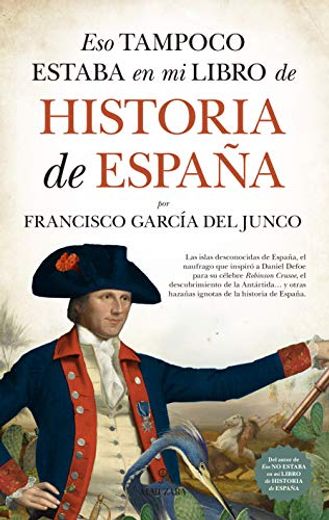 Eso Tampoco Estaba en mi Libro de Historia de España (in Spanish)