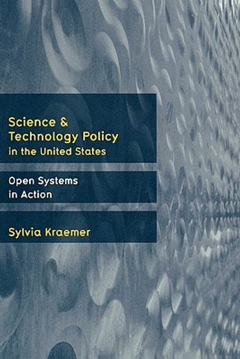 science and technology policy in united states,open systems in action