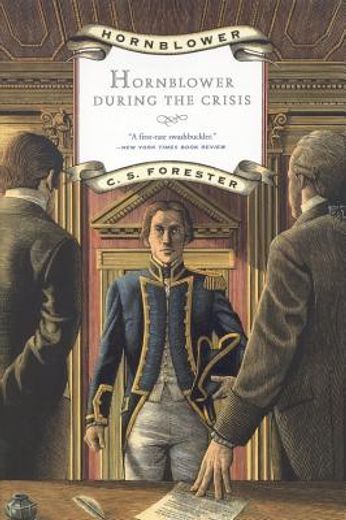 hornblower during the crisis and two stories hornblowers temptation and the last encounter (en Inglés)