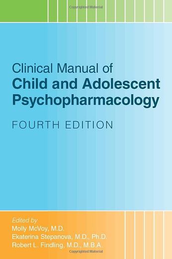 Clinical Manual of Child and Adolescent Psychopharmacology (en Inglés)