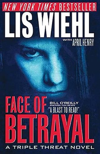 face of betrayal,a triple threat novel