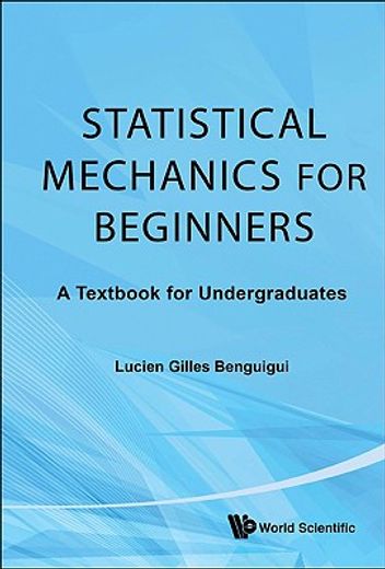 statistical mechanics for beginners,a textbook for undergraduates