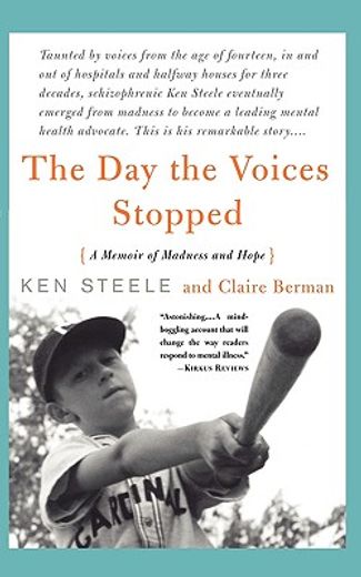 the day the voices stopped,a memoir of madness and hope (en Inglés)