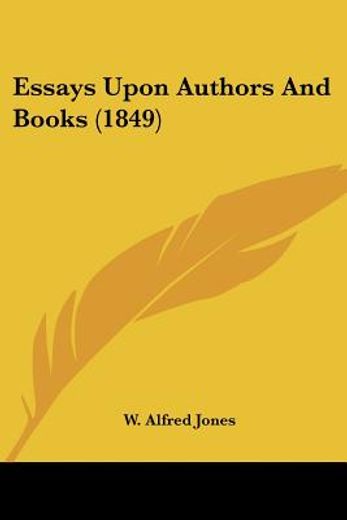 essays upon authors and books (1849)