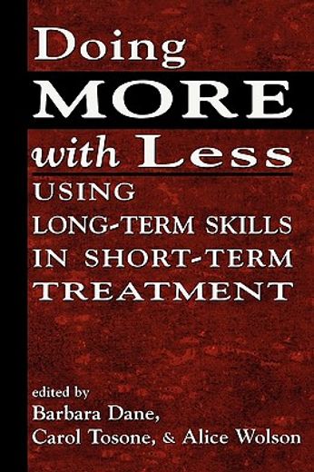 doing more with less,long-term skills in short-term psychotherapy