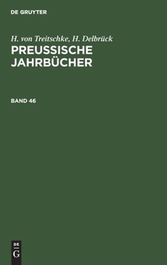 Preuã â Ische Jahrbã Â¼Cher Preuã â Ische Jahrbã Â¼Cher (German Edition) [Hardcover ] (en Alemán)