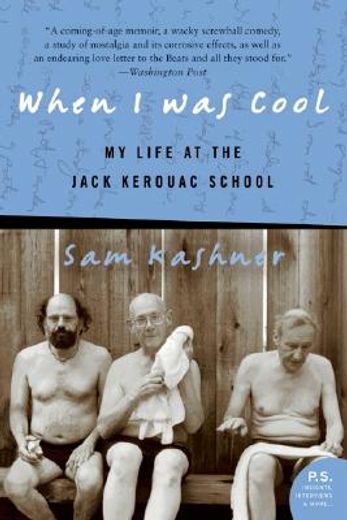 when i was cool,my life at the jack kerouac school
