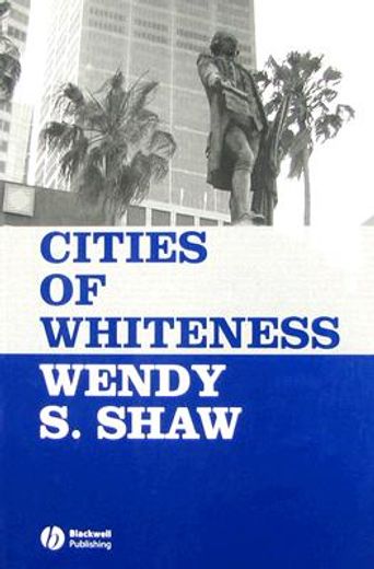 Cities of Whiteness (en Inglés)