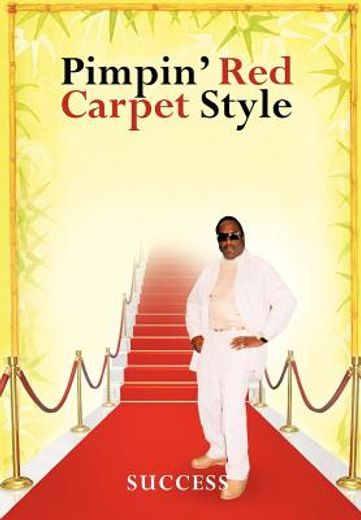 pimpin` red carpet style