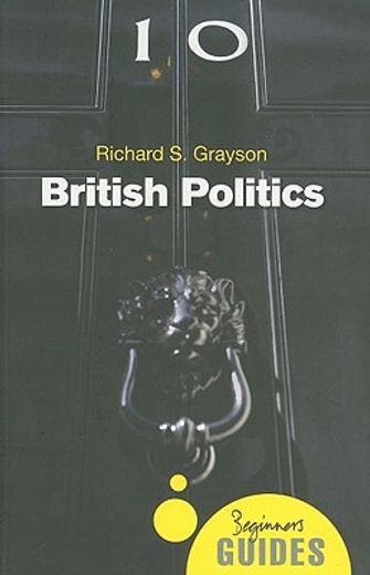 british politics,a beginner´s guide