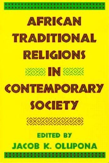 african traditional religions in contemporary society (en Inglés)
