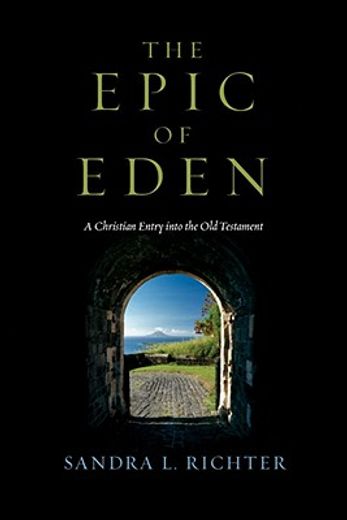 the epic of eden,a christian entry into the old testament (en Inglés)