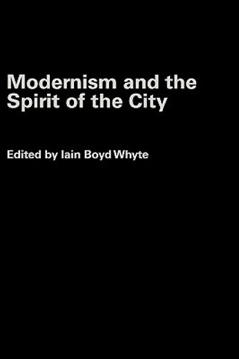 modernism and the spirit of the city