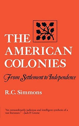 the american colonies,from settlement to independence