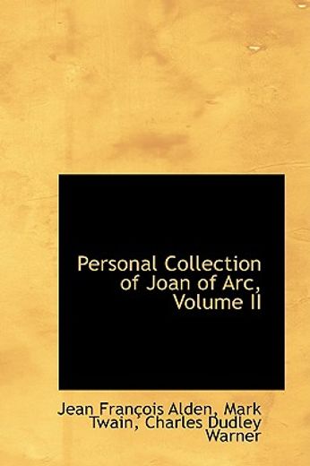 personal collection of joan of arc, volume ii