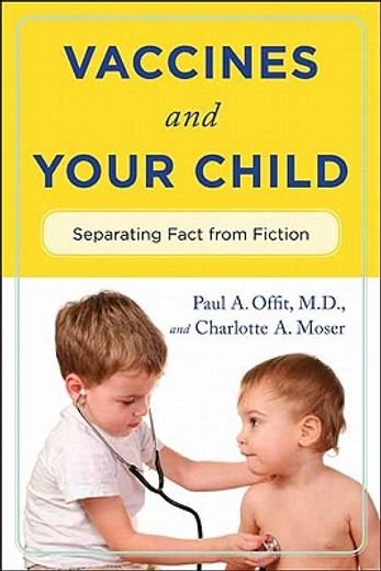 vaccines and your child,separating fact from fiction (en Inglés)